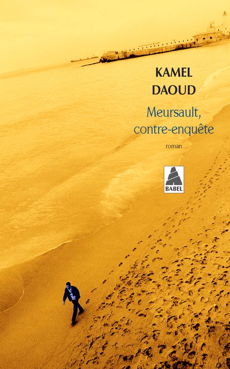 You are currently viewing Kamel Daoud : redonner à l’Arabe sa propre vie et sa propre mort