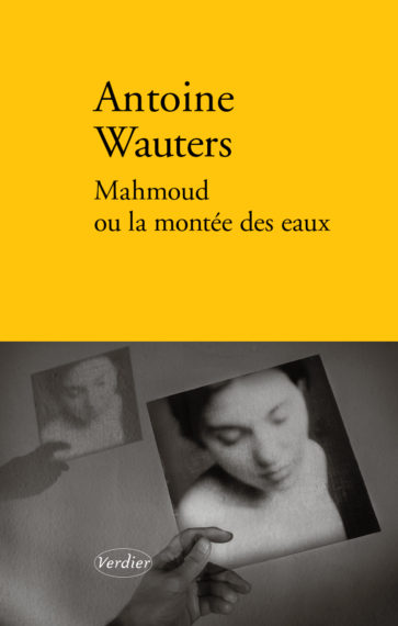 A. Wauters-Mahmoud ou la montée des eaux-Verdier | Aliette Armel A. Wauters-Mahmoud ou la montée des eaux-Verdier | Aliette Armel
