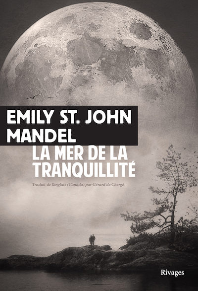 Emily StJohn Mandel-La mer de la tranquillité | Aliette Armel