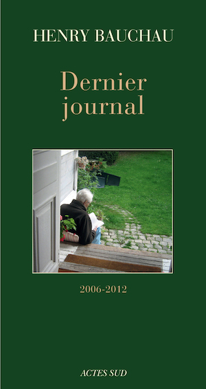 Henry Bauchau — Dernier Journal | Aliette Armel