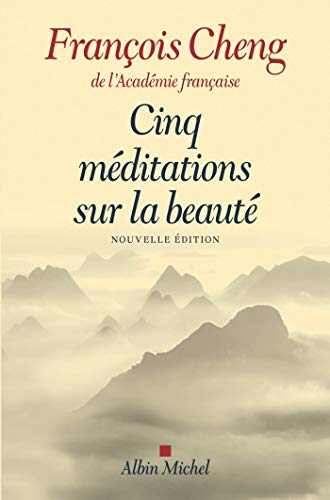 François Cheng - Méditations sur la beauté | Aliette Armel
