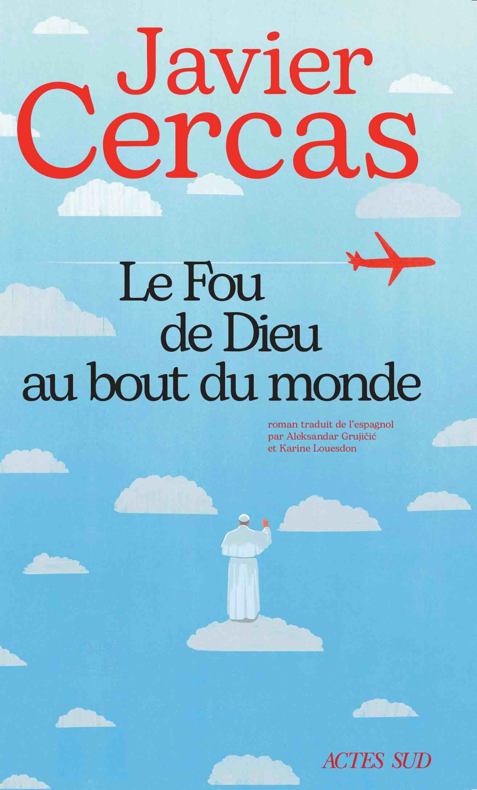 Cercas-Fou-de-Dieu-bout-du-monde-couv|Aliette Armel
